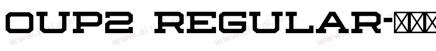 OUP2 Regular字体转换 OUP2 Regular字体转换
